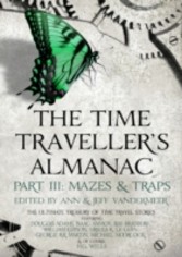 Time Traveller's Almanac Part III- Mazes & Traps