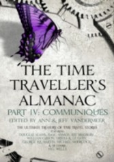 Time Traveller's Almanac Part IV - Communiques