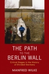 Path to the Berlin Wall, The