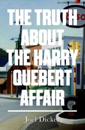 Truth about the Harry Quebert Affair