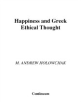 Happiness and Greek Ethical Thought