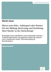 Eltern einer Kita - Anhängsel oder Partner bei der Bildung, Betreuung und Erziehung ihrer Kinder in der Einrichtung?