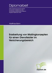 Erarbeitung von Mailingkonzepten für einen Dienstleister im Versicherungsbereich