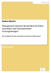 Management interner Kontrollen im Fokus nationaler und internationaler Gesetzgebungen