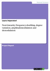 Non-Linearity. Frequency-doubling, degree variation, amplitudemodulation and demodulation