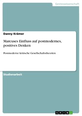 Marcuses Einfluss auf postmodernes, positives Denken