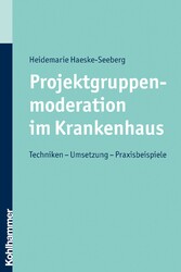 Projektgruppenmoderation im Krankenhaus