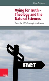 Vying for Truth - Theology and the Natural Sciences