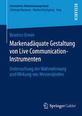 Markenadäquate Gestaltung von Live Communication-Instrumenten