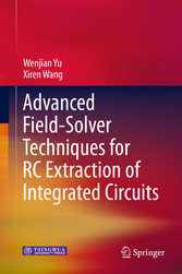 Advanced Field-Solver Techniques for RC Extraction of Integrated Circuits