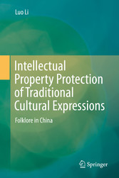 Intellectual Property Protection of Traditional Cultural Expressions