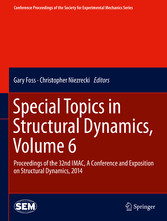 Special Topics in Structural Dynamics, Volume 6