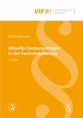 Aktuelle Deckungsfragen in der Sachversicherung