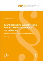 Krankheitskostenversicherung und Krankenhaustagegeldversicherung