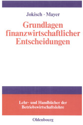 Grundlagen finanzwirtschaftlicher Entscheidungen