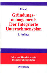 Gründungsmanagement: Der Integrierte Unternehmensplan