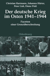 Der deutsche Krieg im Osten 1941-1944