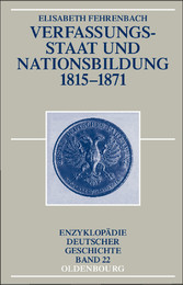 Verfassungsstaat und Nationsbildung 1815-1871