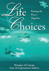 Life Choices:  Putting the Pieces Together