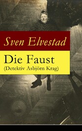 Die Faust (Detektiv Asbjörn Krag)