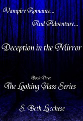 Deception in the Mirror: Book Three - The Looking Glass Series