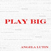 Play Big