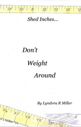 Don't Weight Around