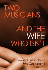 Two Musicians and The Wife Who Isn't