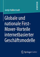 Globale und nationale First-Mover-Vorteile internetbasierter Geschäftsmodelle