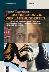 Jesusforschung in vier Jahrhunderten