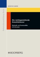 Die rechtsgestaltende Anwaltsklausur