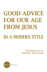 Good Advice for Our Age from Jesus - in a Modern Style