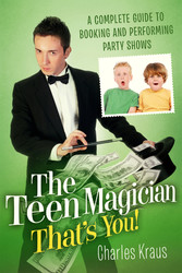 The Teen Magician - That's You!