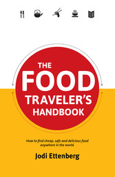 The Food Traveler's Handbook