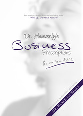 Dr. Heavenly's Business Prescriptions