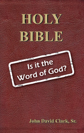 Holy Bible: Is it the Word of God?