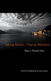 Taking Notice : Paying Attention