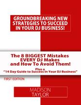 The 8 Biggest Mistakes Every DJs Makes And How To Avoid Them