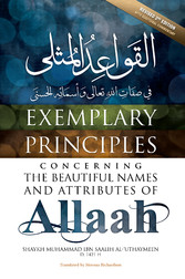 Exemplary Principles Concerning the Beautiful Names and Attributes of Allaah