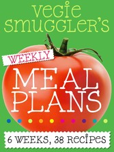 Vegie Smuggler's Weekly Meal Plans