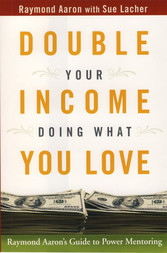 Double Your Income Doing What You Love