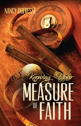 Knowing Your Measure of Faith