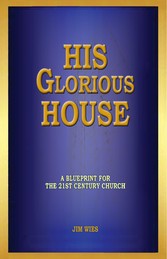 His Glorious House