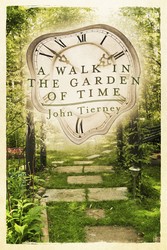 A Walk in the Garden of Time