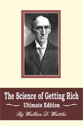 The Science of Getting Rich: Ultimate Edition