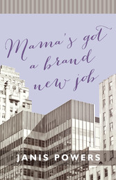 Mama's Got a Brand New Job