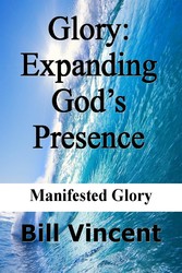 Glory: Expanding God's Presence