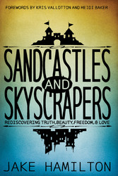 Sandcastles and Skyscrapers