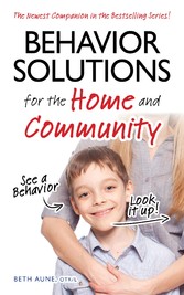 Behavior Solutions for the Home and Community