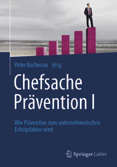 Chefsache Prävention I